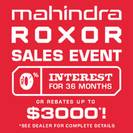 Mahindra ROXOR sales event - 0% interest for 36 months - rebates up to $3,000